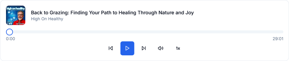 Back to Grazing: Finding Your Path to Healing Through Nature and Joy